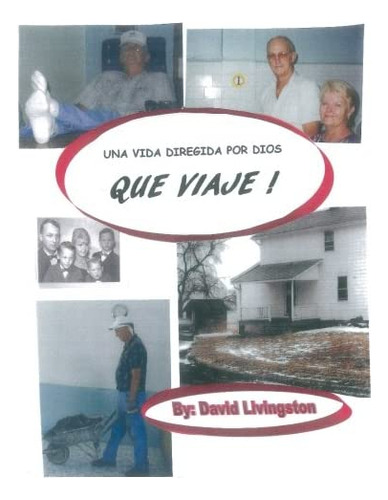 Libro Que Viaje ! Una Vida Diregida Por Dios (spanish Editi