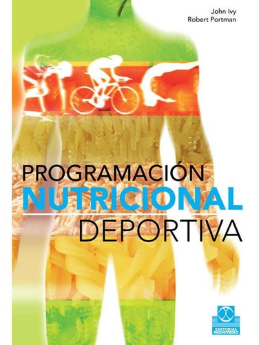 La Programacion Nutricional Deportiva- Ivy - Paidotribo