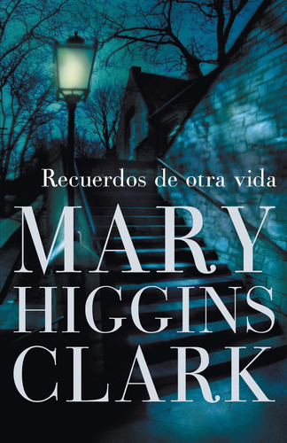 Recuerdos De Otra Vida - Mary Higgins Clark - Plaza & Jane 