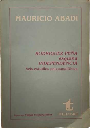 Abadi Rodriguez Peña Esquina Independencia Est Psicoanalitic