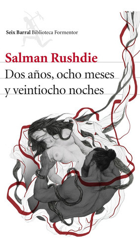 Dos Aãâ±os, Ocho Meses Y Veintiocho Noches, De Rushdie, Salman. Editorial Seix Barral, Tapa Blanda En Español