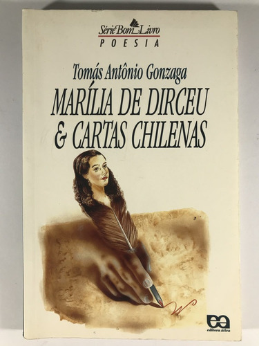 Marília De Dirceu E Cartas Chilenas - Tomás Antônio Gonzaga