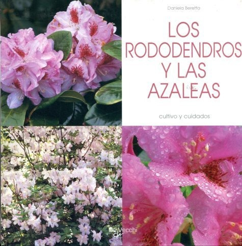 Los Rododendros Y Las Azaleas, Beretta, Vecchi