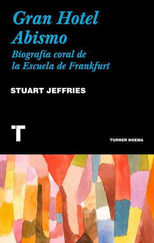 Stuart Jeffries - Gran Hotel Abismo