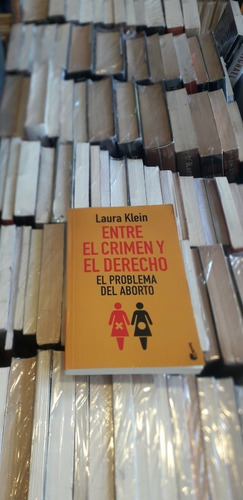 Entre El Crimen Y El Derecho - Laura Klein - Booket