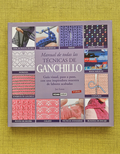 Manual De Todas Las Técnicas De Ganchillo