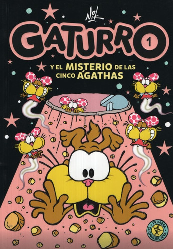 Gaturro 1: Gaturro Y El Misterio De Las Cinco Ágathas