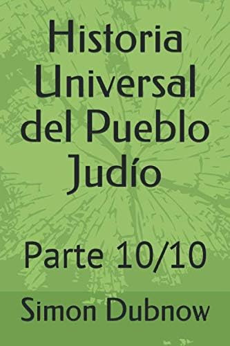 Libro: Historia Universal Del Pueblo Judío: Parte 10/10 (his