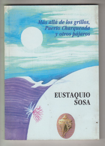 Treinta Y Tres Eustaquio Sosa Libro De Poesias Dedicado 1997