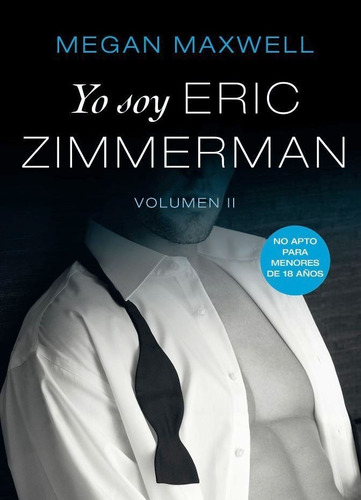 Yo Soy Eric Zimmerman, Vol 2 De Megan Maxwell