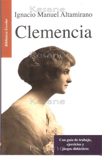 Clemencia, De Ignacio Manuel Altamirano. Editorial Emu, Tapa Blanda En Español, 2015