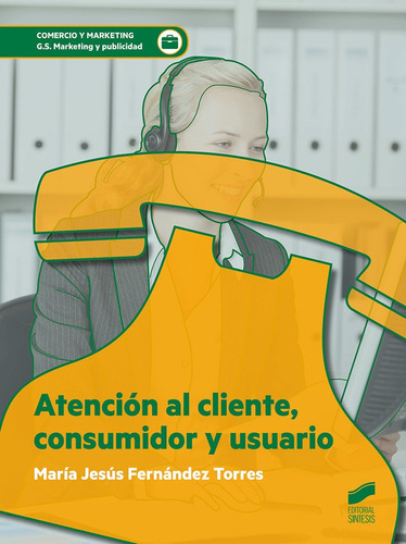 Atencion Al Cliente Consumidor Y Usuario - Fernandez Torr...