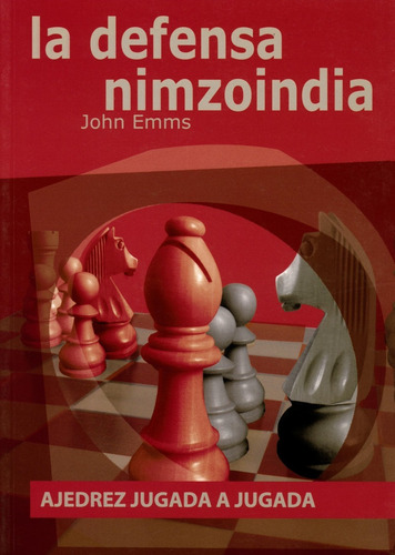 Libro Ajedrez Jugada A Jugada, La Defensa Nimzoindia