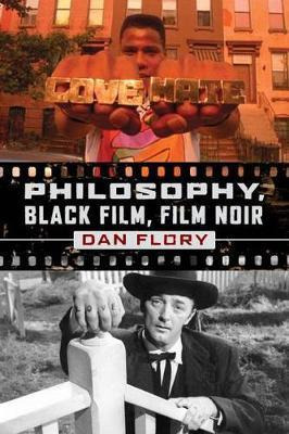 Libro Philosophy, Black Film, Film Noir - Dan Flory