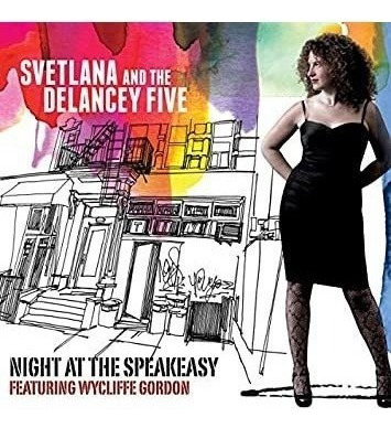 Svetlana & Delancey Five Night At The Speakeasy Cd