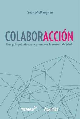 Libro - Colaboraccion Una Guia Practica Para Promover La Su