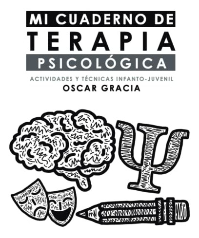 Cuaderno De Terapia Psicológica Infanto-juvenil (edición