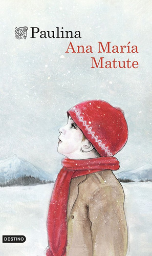 Paulina, De Matute, Ana María. Editorial Ediciones Destino, Tapa Blanda En Español