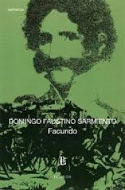 Facundo - Domingo Faustino Sarmiento