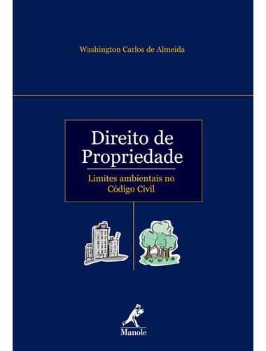 Direito de propriedade, de Almeida, Washington Carlos de. Editora Manole LTDA, capa mole em português, 2006