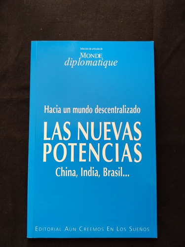 Las Nuevas Potencias Le Monde Diplomatique. J 