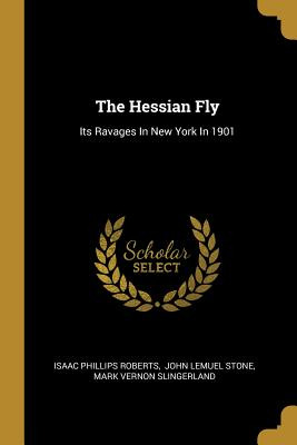 Libro The Hessian Fly: Its Ravages In New York In 1901 - ...