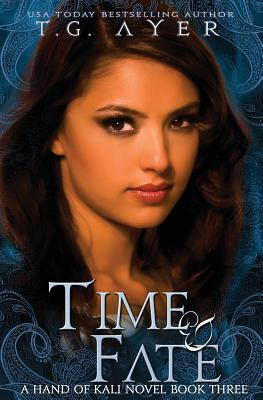 Libro Time & Fate: The Hand Of Kali #3 - Ayer, T. G.