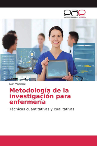 Libro: Metodología De La Investigación Para Enfermería: Técn