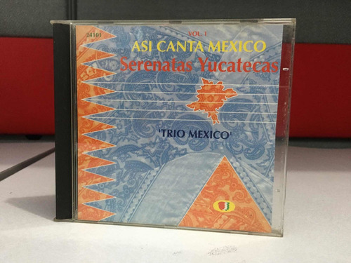 Cd Así Canta México. Serenatas Yucatecas Vol. 1. Trio México