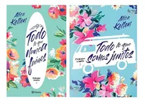 Comprar Saga Deja Que Ocurra 1 Y 2 - Todo Lo Que Nunca Fuimos + Todo Lo Que Somos Juntos, De Alice Kellen. Editorial Planeta, Tapa Blanda En Español, 2021