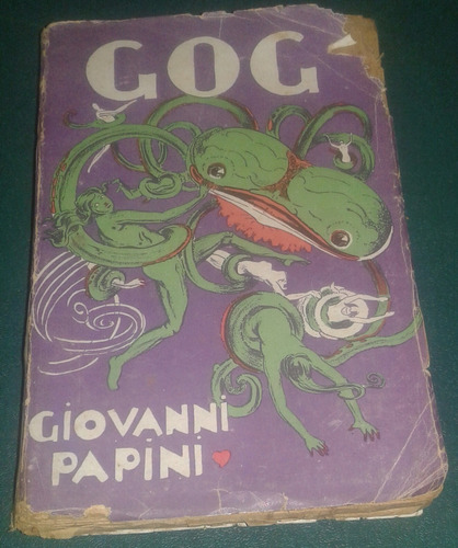 Gog - Giovanni Papini Ed. El Ombú 1932 