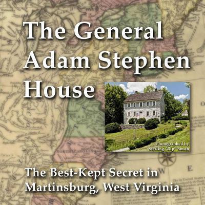 Libro General Adam Stephen House : The Best-kept Secret I...