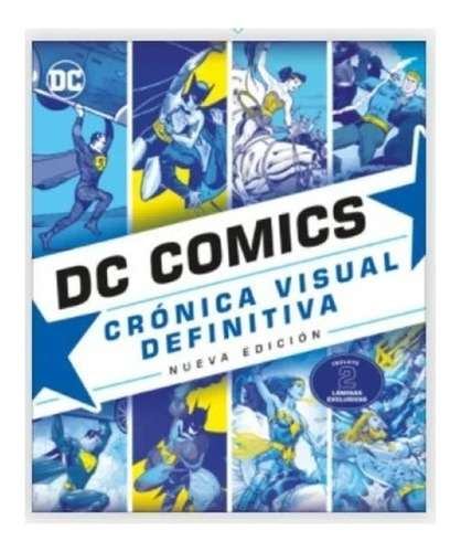 Dc Comics Crónica Visual Definitiva- Nueva Edición