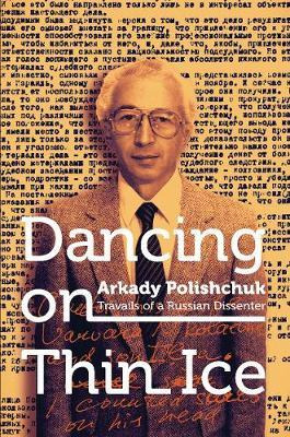 Libro Dancing On Thin Ice - Arkady Polishchuk