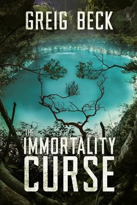 Libro The Immortality Curse - Greig Beck