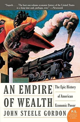 Book : An Empire Of Wealth The Epic History Of American...