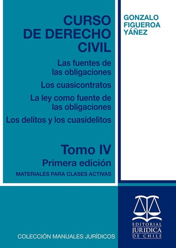 Curso De Derecho Civil Tomo 4 / Figueroa Gonzalo 