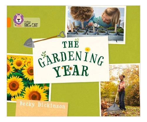 Gardening Year,the - Band 6 - Big Cat Kel Ediciones