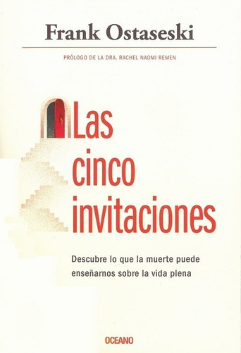 Libro Las Cinco Invitaciones - Frank Ostaseski