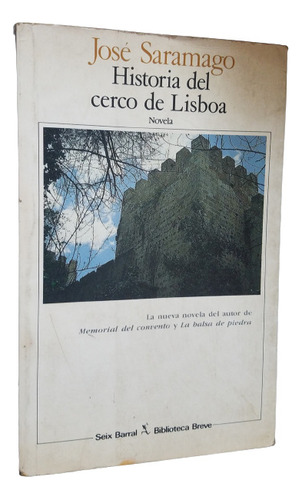 Historia Del Cerco De Lisboa Jose Saramago Premio Nobel 