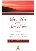 Comprar Livro Dez Leis Para Ser Feliz - Coleção Auto Estima - Augusto Cury [2008]