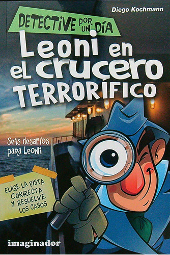 Leoni En El Crucero Terrorifico - Detective Por Un Dia