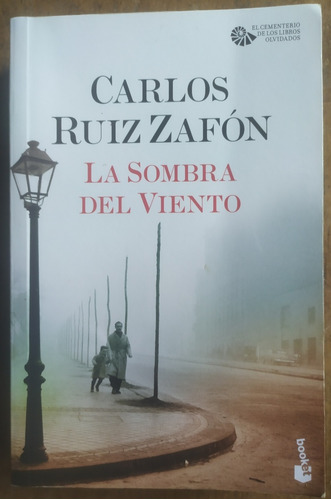 Carlos Ruiz Zafon, La Sombra Del Viento 
