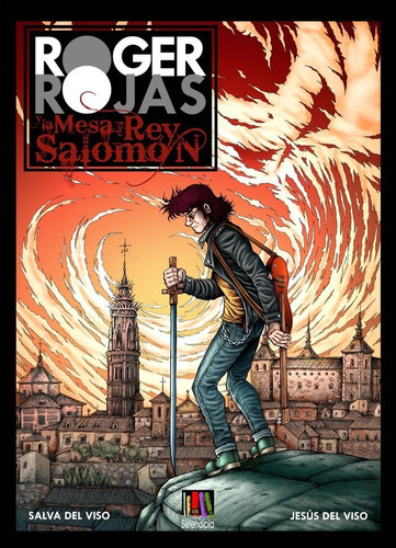 ROGER ROJAS Y LA MESA DEL REY SALOMON, de DEL VISO, JESÚS. Serendipia Editorial, tapa dura en español