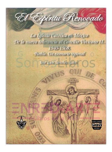 El Espíritu Renovado, La Iglesia Católica En México. De La N