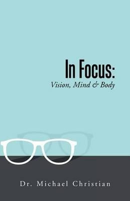 In Focus - Dr Michael Christian (paperback)