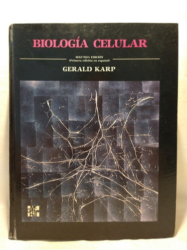 Biología Celular - Gerald Karp - Mcgraw Hill - B