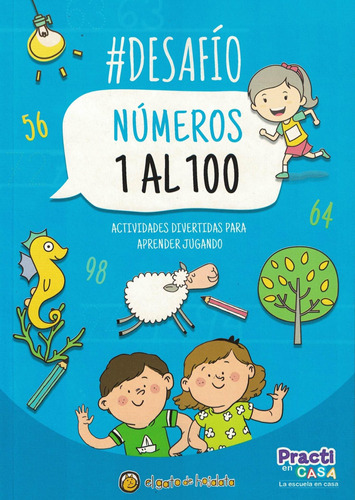 Libro Numeros 1 Al 100 - #Desafio - Actividades Divertidas Para Aprender Jugando, de No Aplica. Editorial El Gato de Hojalata, tapa blanda en español, 2021