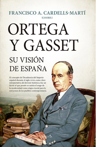 Libro Ortega Y Gasset Su Vision De Espaã¿a - Cardells-mar...