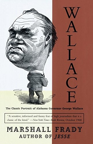 Wallace The Classic Portrait Of Alabama Governor George Wall
